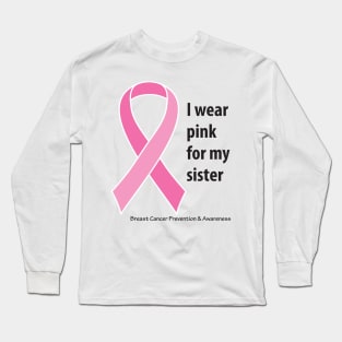 Breast cancer ribbon for sister, black type Long Sleeve T-Shirt